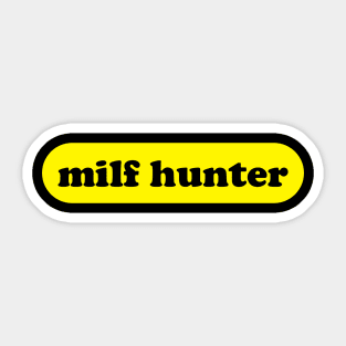 Milf Hunter Sticker